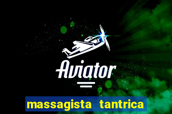 massagista tantrica porto alegre